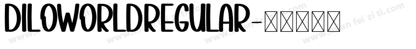 DiloWorldRegular字体转换