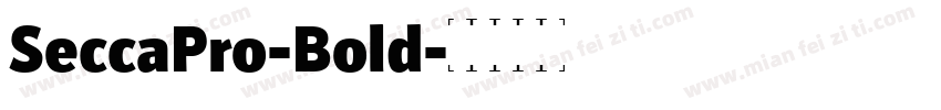 SeccaPro-Bold字体转换