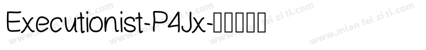 Executionist-P4Jx字体转换