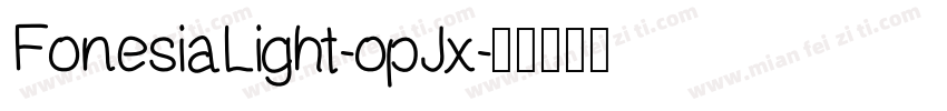 FonesiaLight-opJx字体转换