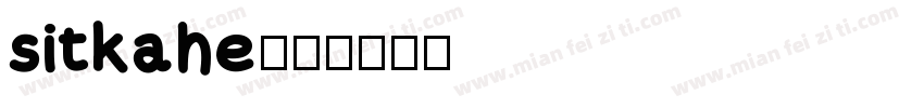 sitkahe字体转换