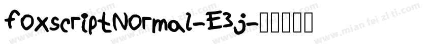 FoxscriptNormal-E3j字体转换