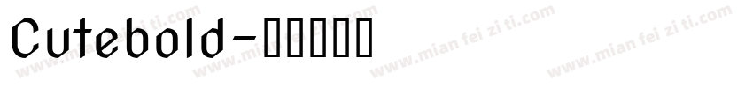 Cutebold字体转换