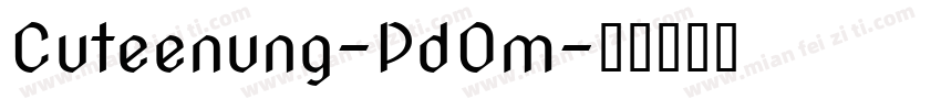 Cuteenung-Pd0m字体转换