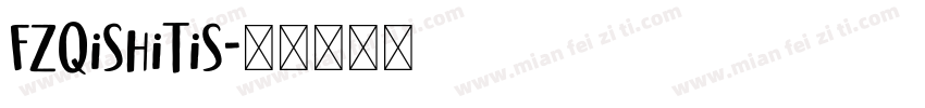 FZQiShiTiS字体转换