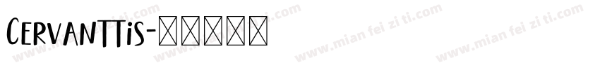 Cervanttis字体转换