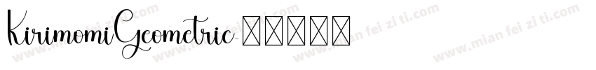 KirimomiGeometric字体转换