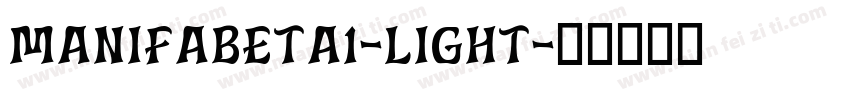 Manifabeta1-Light字体转换