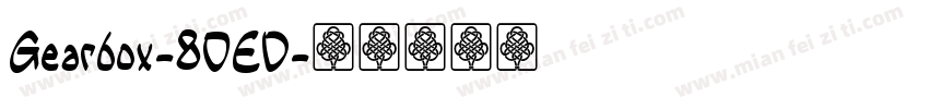 Gearbox-8OED字体转换