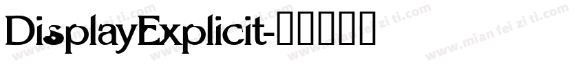 DisplayExplicit字体转换