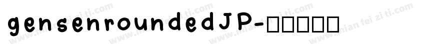gensenroundedJP字体转换