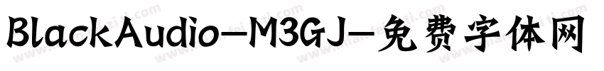 BlackAudio-M3GJ字体转换