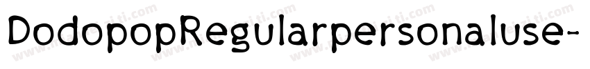 DodopopRegularpersonaluse-11dL字体转换