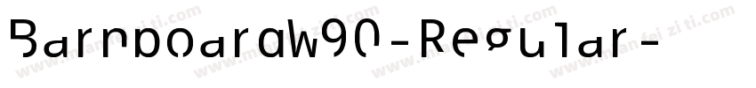 BarnboardW90-Regular字体转换