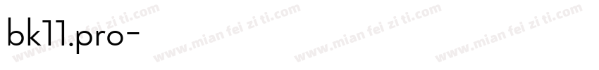 bk11.pro字体转换