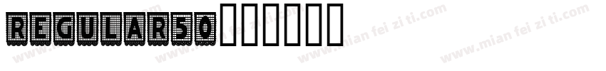 regular50字体转换