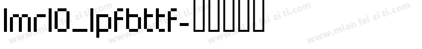lmr10_1pfbttf字体转换