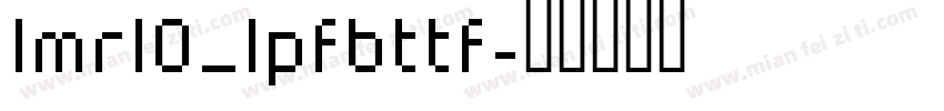 lmr10_1pfbttf字体转换