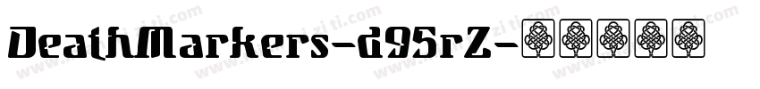 DeathMarkers-d95rZ字体转换