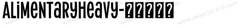 AlimentaryHeavy字体转换