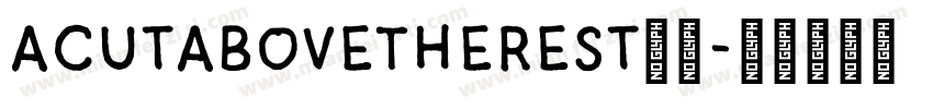 ACutAboveTheRest字体字体转换