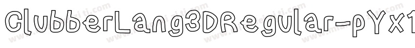 ClubberLang3DRegular-pYx1字体转换