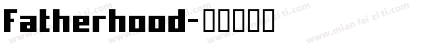 Fatherhood字体转换