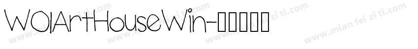 WO1ArtHouseWin字体转换
