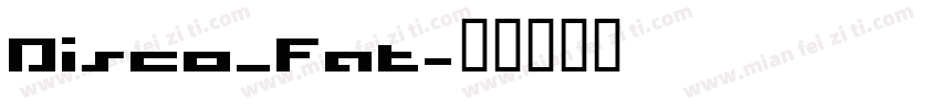 Disco_Fat字体转换