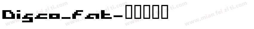 Disco_Fat字体转换