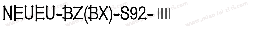NEUEU-BZ(BX)-S92字体转换