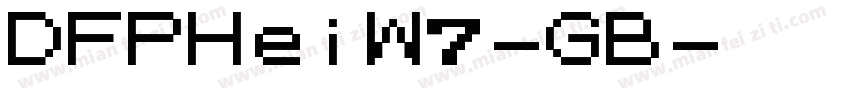 DFPHeiW7-GB字体转换