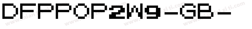 DFPPOP2W9-GB字体转换