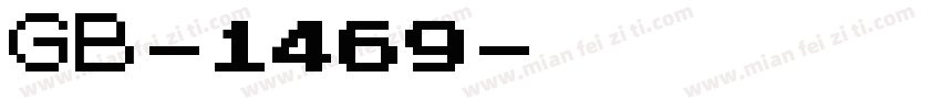 GB-1469字体转换