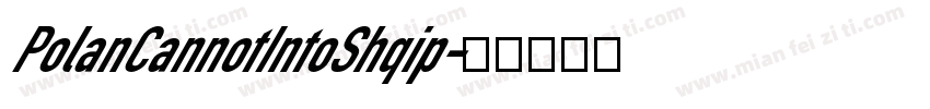 PolanCannotIntoShqip字体转换