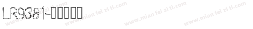 LR9381字体转换