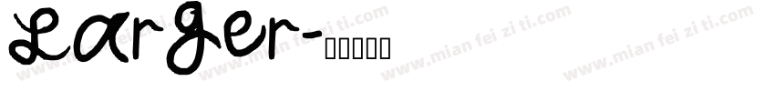 Larger字体转换