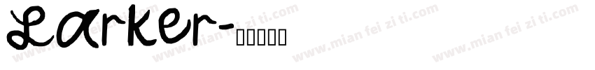 Larker字体转换