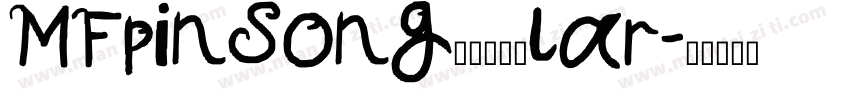 MFpinSong非商业常规lar字体转换