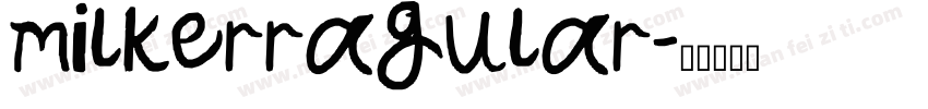 milkerragular字体转换