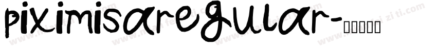 piximisaregular字体转换
