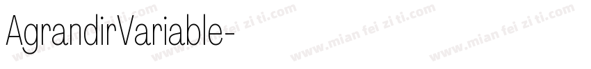 AgrandirVariable字体下载字体转换 AgrandirVariable字体下载字体转换