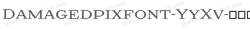 Damagedpixfont-YyXv字体转换