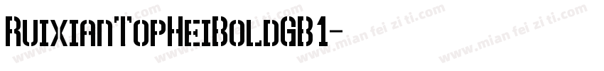 RuixianTopHeiBoldGB1字体转换