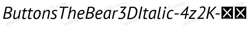 ButtonsTheBear3DItalic-4z2K字体转换