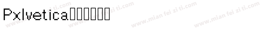 Pxlvetica字体转换
