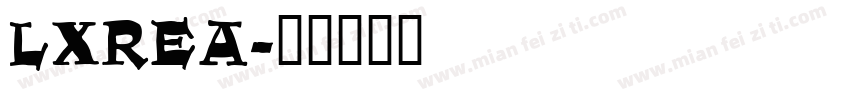 LXREA字体转换