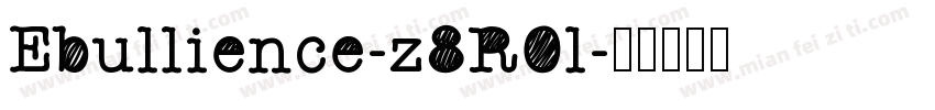 Ebullience-z8R0l字体转换