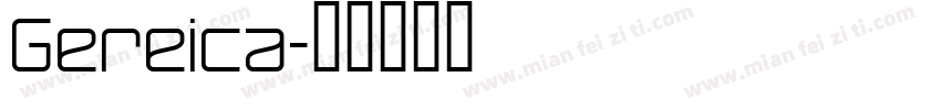 Gereica字体转换