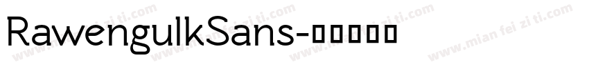 RawengulkSans字体转换